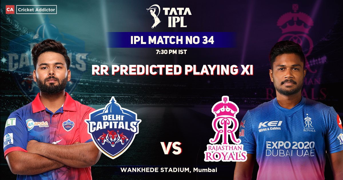 Delhi Capitals vs Rajasthan Royals, RR Playing 11 vs DC (Predicted), IPL 2022, Match 34, DC vs RR