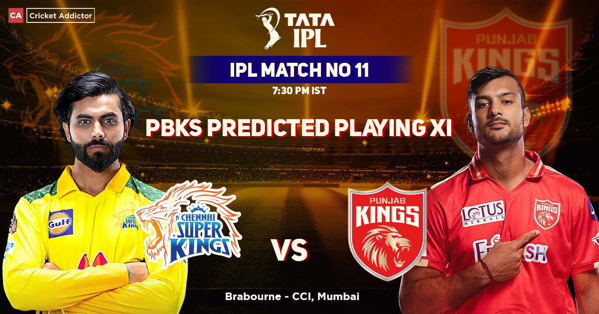CSK vs PBKS- Punjab Kings’ Predicted Playing XI Against Chennai Super Kings, IPL 2022 Match 11