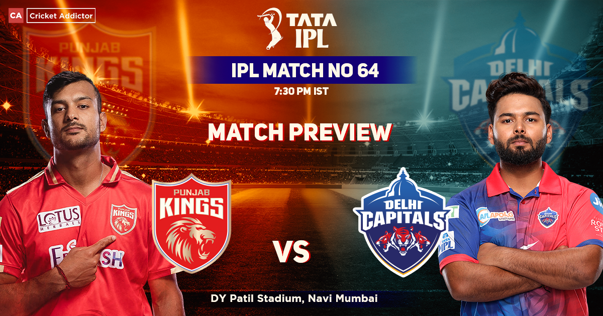 PBKS vs DC: Match Preview – IPL 2022 Match 64, Punjab Kings vs Delhi Capitals