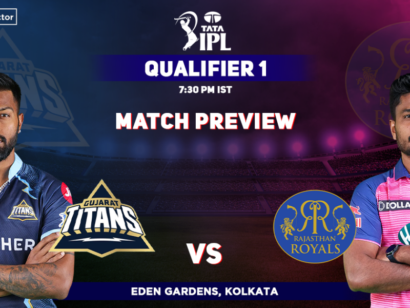 Gujarat Titans vs Rajasthan Royals Match Preview, IPL 2022, Qualifier 1, GT vs RR