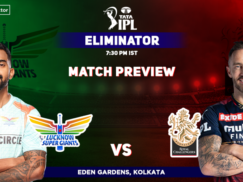LSG vs RCB Match Preview, IPL 2022 Eliminator, Lucknow Super Giants vs Royal Challengers Bangalore