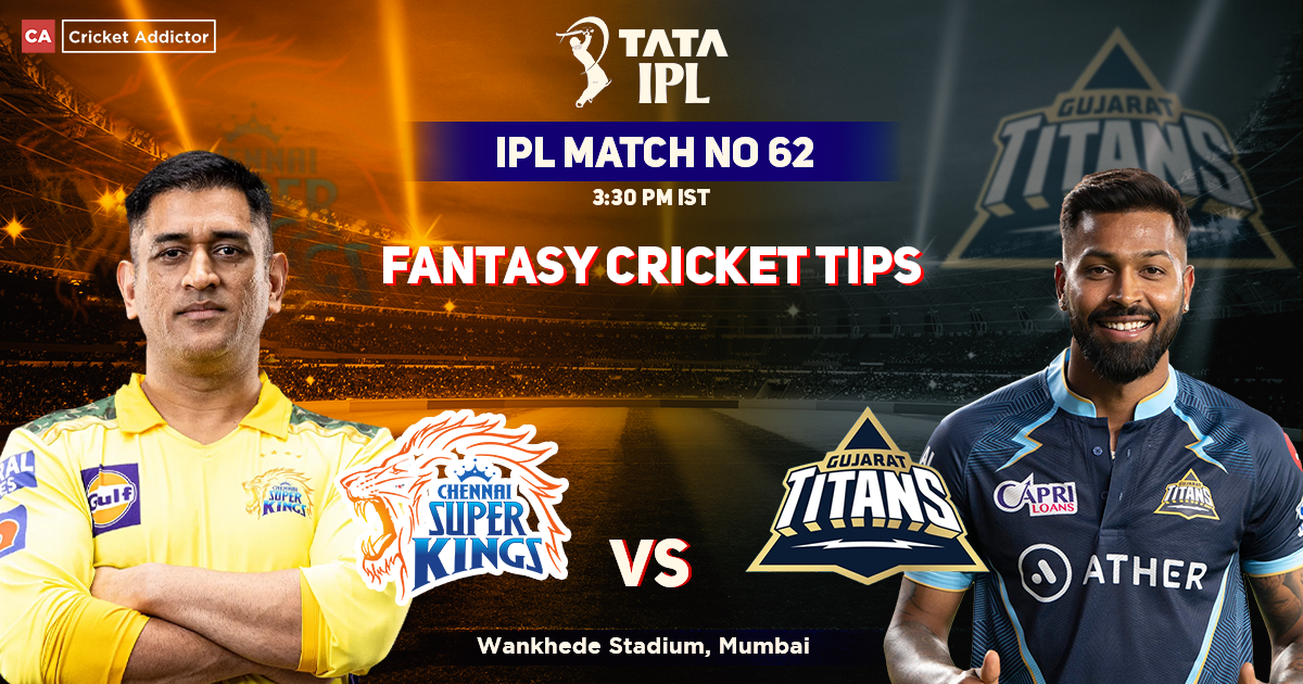 Chennai Super Kings vs Gujarat Titans Dream11 Prediction, Fantasy Cricket Tips, Dream11 Team, Playing XI, Pitch Report, Injury Update- Tata IPL 2022