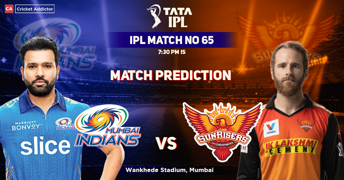 Mumbai Indians vs SunRisers Hyderabad Prediction- Who Will Win Today’s IPL Match Between MI And SRH IPL 2022, Match 65, MI vs SRH