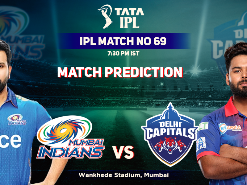 Mumbai Indians vs Delhi Capitals Prediction- Who Will Win Today’s IPL Match Between MI And DC IPL 2022, Match 69, MI vs DC