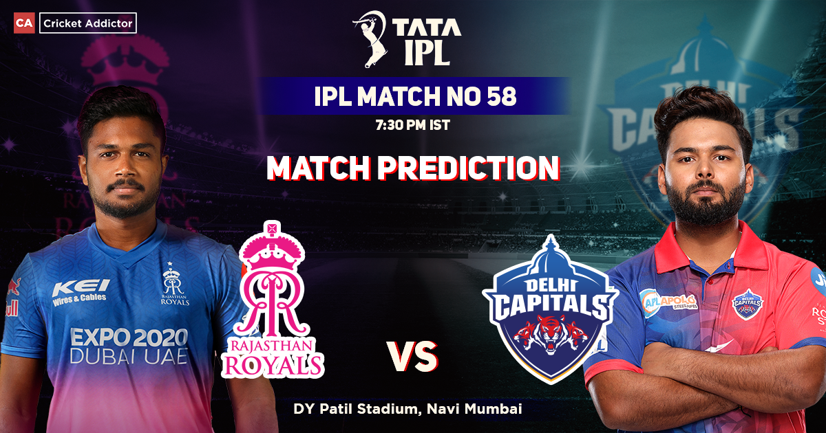 Rajasthan Royals vs Delhi Capitals Prediction: Who Will Win The Match Between RR vs DC? IPL 2022, Match 58, RR vs DC