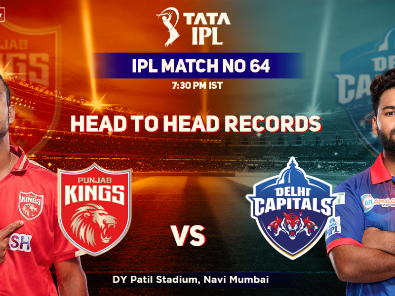 PBKS vs DC Head to Head Records, Punjab Kings' Head-to-Head Record Against Delhi Capitals – IPL 2022 Match 64