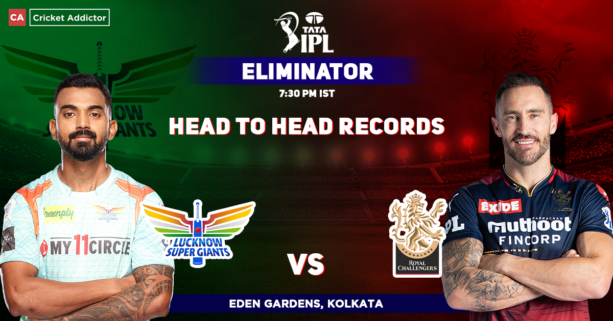 Lucknow Supergiants vs Royal Challengers Bangalore Head to Head Records, LSG's Head-to-Head Record Against RCB– IPL 2022 Eliminator