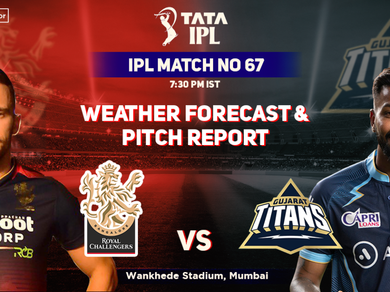 Royal Challengers Bangalore vs Gujarat Titans Weather Forecast And Pitch Report, IPL 2022, Match 67, RCB vs GT