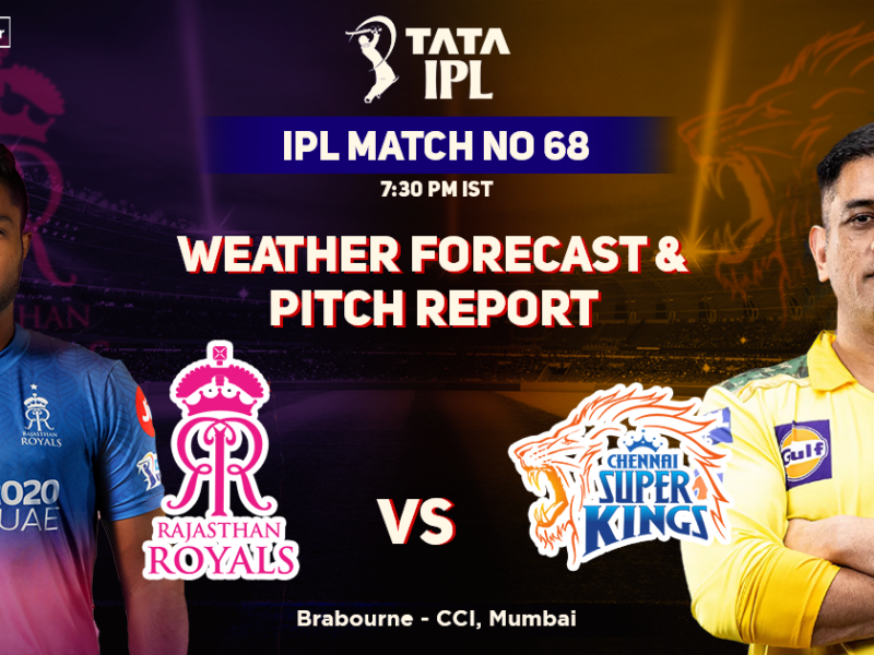 Rajasthan Royals vs Chennai Super Kings Weather Forecast And Pitch Report, IPL 2022, Match 68, RR vs CSK