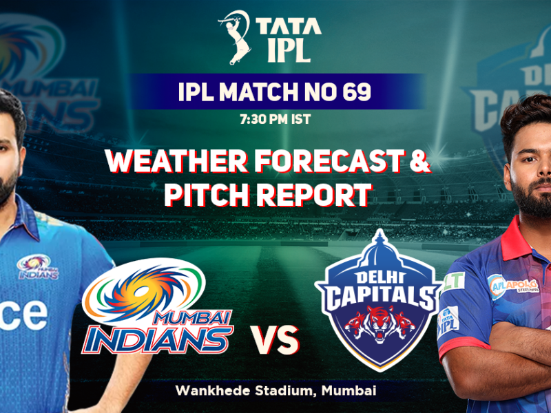 Mumbai Indians vs Delhi Capitals: Weather Forecast And Pitch Report of Wankhede Stadium in Mumbai- IPL 2022 Match 69