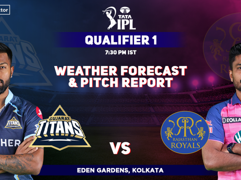 Gujarat Titans vs Rajasthan Royals Weather Forecast And Pitch Report, IPL 2022, Qualifier 1, GT vs RR