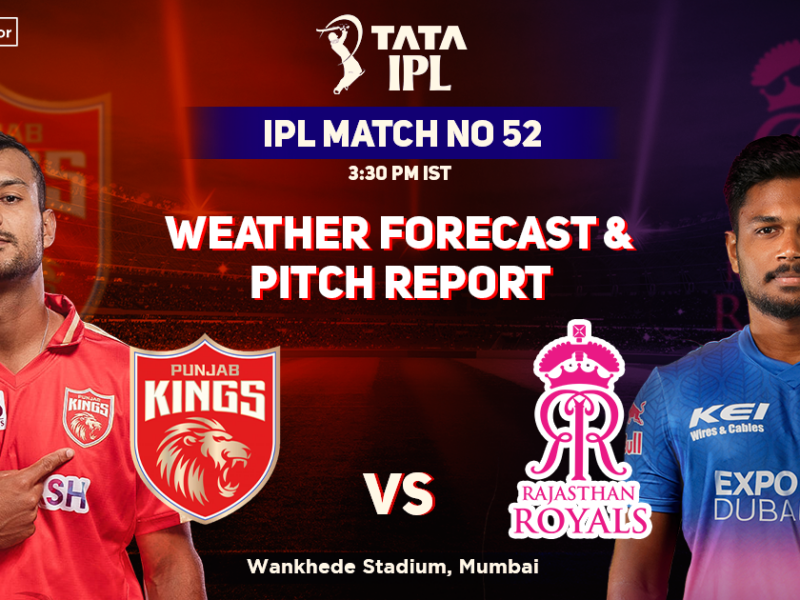 Punjab Kings vs Rajasthan Royals Weather Forecast And Pitch Report, IPL 2022, Match 52, PBKS vs RR