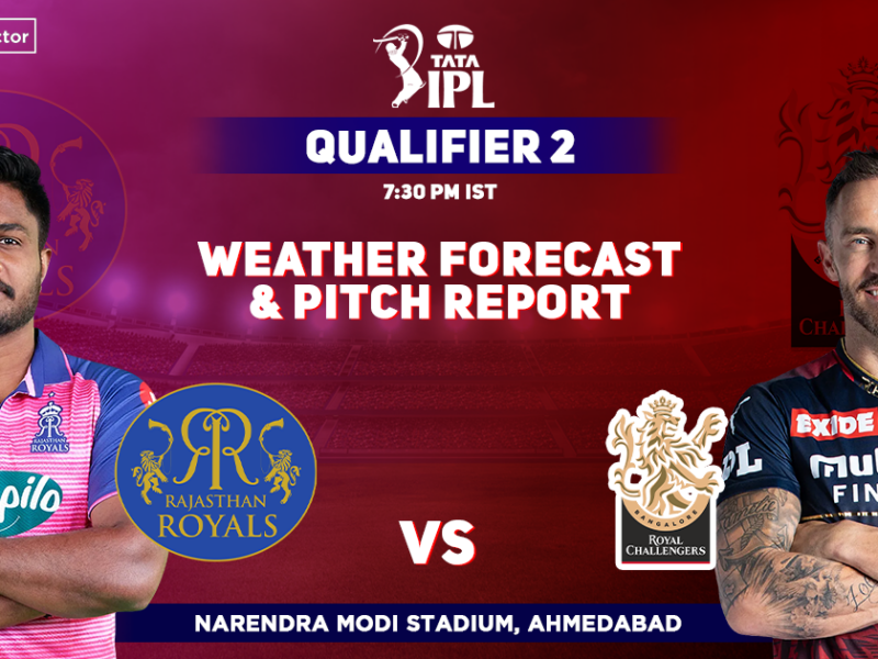 Rajasthan Royals vs Royal Challengers Bangalore: Weather Forecast And Pitch Report of Narendra Modi Stadium in Ahmedabad - IPL 2022 Qualifier 2