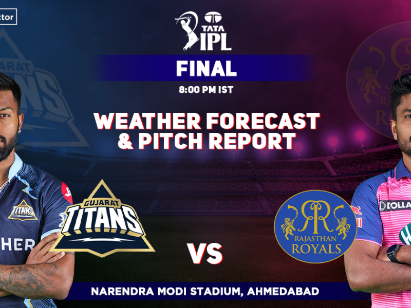 Gujarat Titans vs Rajasthan Royals Weather Forecast And Pitch Report Of Narendra Modi Stadium, Ahmedabad, IPL 2022 Final, GT vs RR
