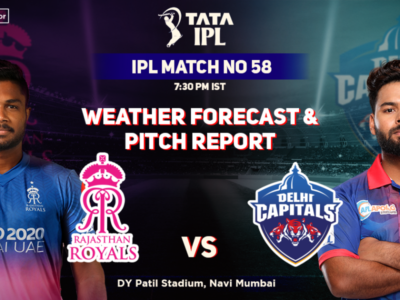 Rajasthan Royals vs Delhi Capitals Weather Forecast And Pitch Report, IPL 2022, Match 58, RR vs DC