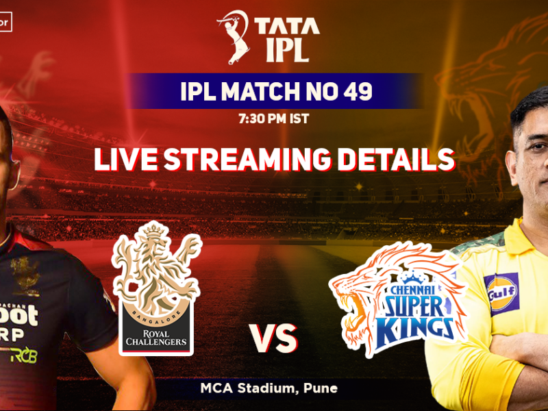 Royal Challengers Bangalore vs Chennai Super Kings Live Streaming Details: When And Where To Watch RCB vs CSK Match Live In Your Country? IPL 2022, Match 49, RCB vs CSK