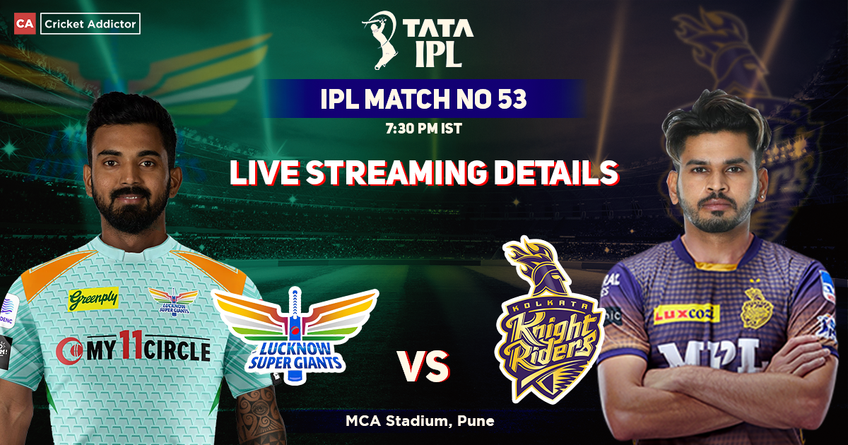 Lucknow Supergiants vs Kolkata Knight Riders Live Streaming Details: When And Where To Watch LSG vs KKR Live In Your Country? IPL 2022, Match 53, LSG vs KKR