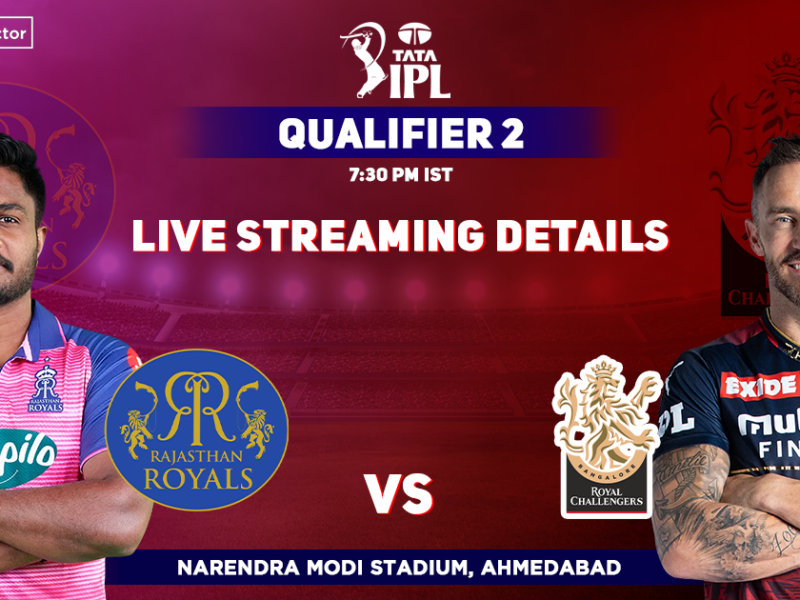 Rajasthan Royals vs Royal Challengers Bangalore Live Streaming Details- When And Where To Watch RR vs RCB Live In Your Country? IPL 2022 Qualifier 2