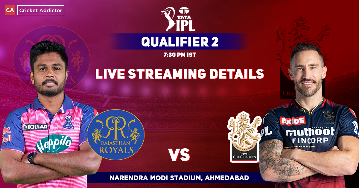 Rajasthan Royals vs Royal Challengers Bangalore Live Streaming Details- When And Where To Watch RR vs RCB Live In Your Country? IPL 2022 Qualifier 2