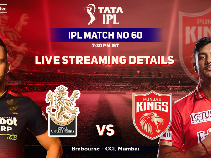 Royal Challengers Bangalore vs Punjab Kings Live Streaming Details: When And Where To Watch RCB vs PBKS Match Live In Your Country? IPL 2022, Match 60, RCB vs PBKS