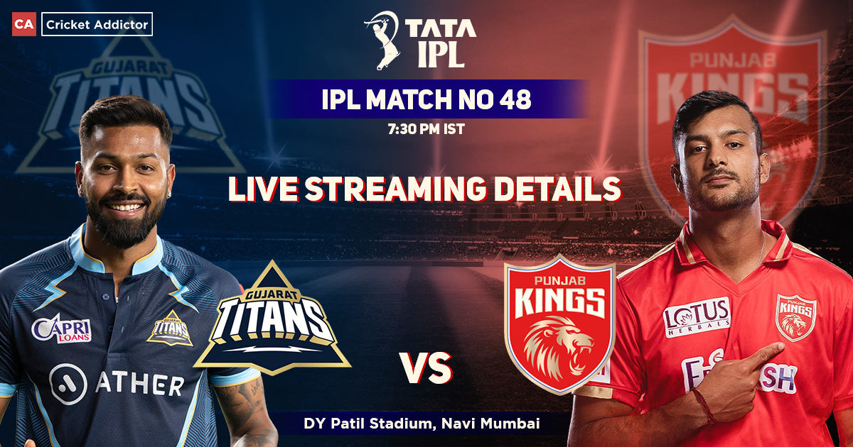 Gujarat Titans vs Punjab Kings Live Streaming Details: When And Where To Watch GT vs PBKS Live In Your Country? IPL 2022, Match 48, GT vs PBKS