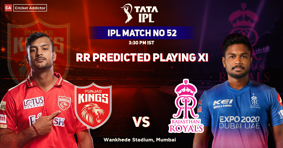 Punjab Kings vs Rajasthan Royals, RR Playing 11 vs PBKS (Predicted), IPL 2022, Match 52, PBKS vs RR
