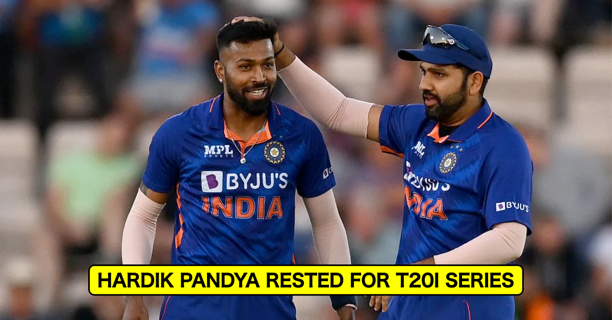 Hardik Pandya Rested India T20Is vs sA