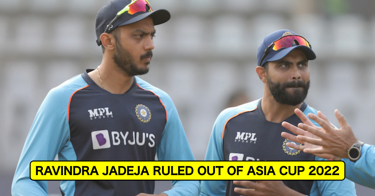 Asia Cup 2022: Big Blow To India As Ravindra Jadeja Gets Ruled Out Of The Tournament, BCCI Names Axar Patel As Replacement
