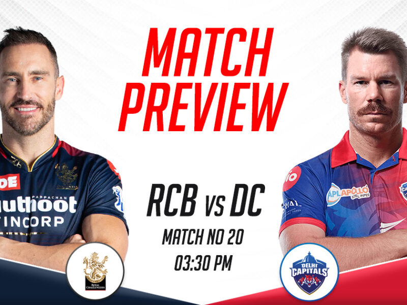 RCB vs DC Match Preview, IPL 2023, Match 20
