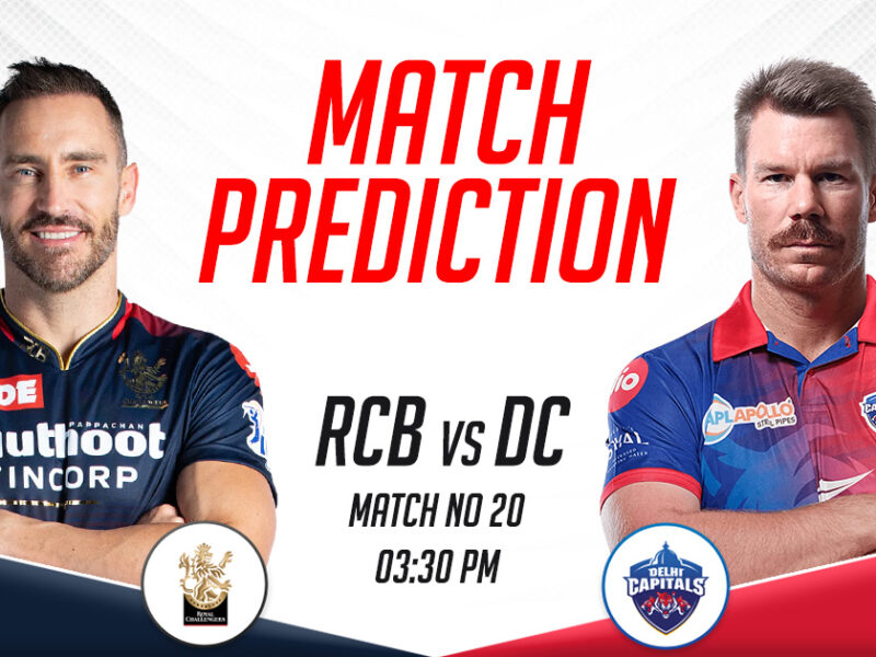 RCB vs DC Today Match Prediction, IPL 2023, Match 20