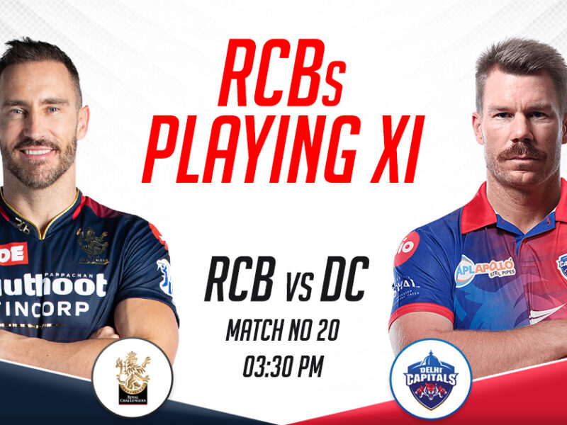 RCB Playing XI vs DC, IPL 2023, Match 20