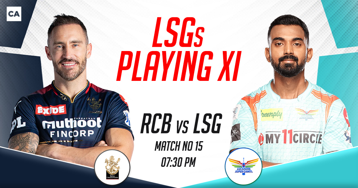 LSG Playing XI vs RCB, IPL 2023, Match 15