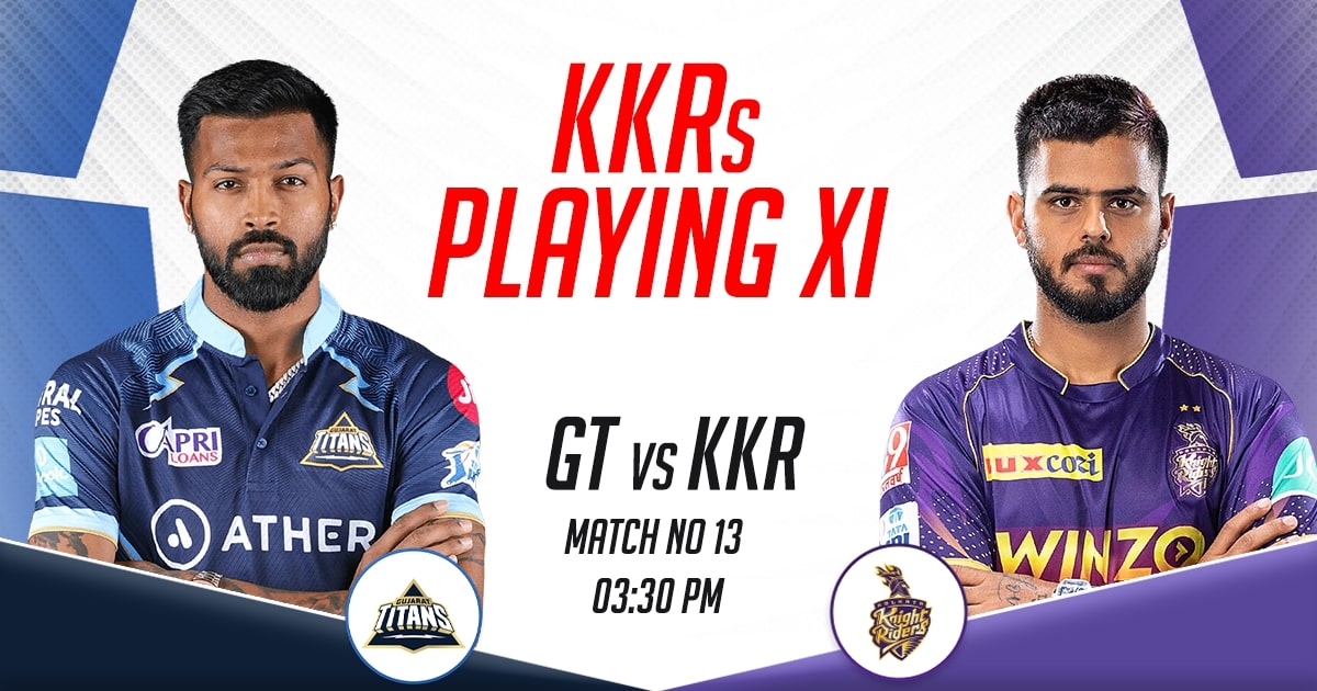 KKR Playing XI vs GT, IPL 2023, Match 13