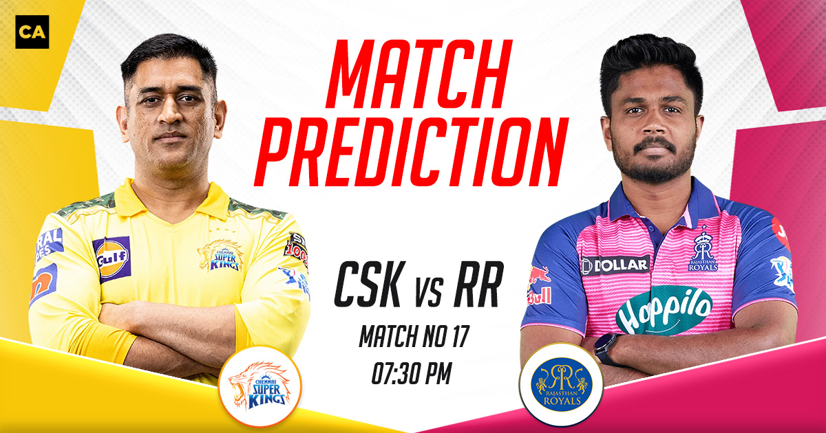 Csk Vs Rr Match Prediction Who Will Win Todays Ipl Match Ipl 2023 Match 17 