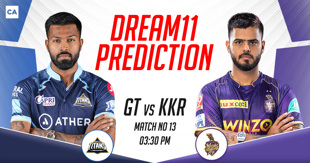 GT vs KKR Dream11 Prediction Today Match, Dream11 Team Today, Fantasy Cricket Tips- IPL 2023, Match 13