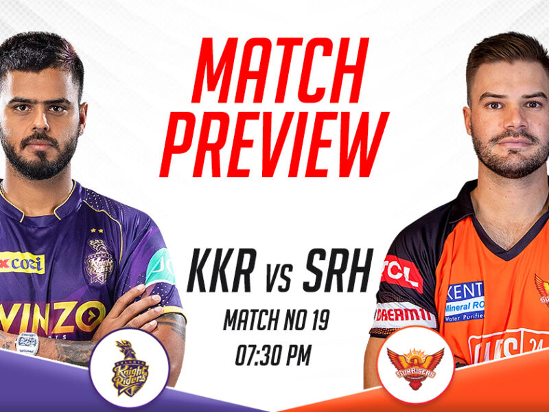 KKR vs SRH Match Preview, IPL 2023, Match 19