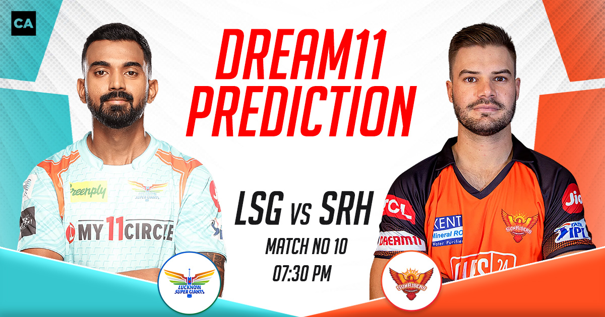 LKN vs SRH Dream11 Prediction Today Match, Dream11 Team Today, Fantasy Cricket Tips, IPL 2023, Match 10