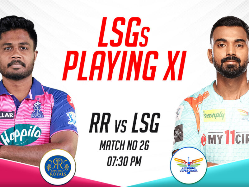 LSG Playing XI vs RR, IPL 2023, Match 26
