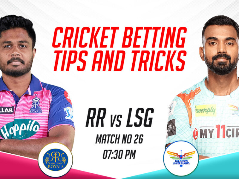 RR vs LSG Cricket Betting Tips and Tricks, IPL 2023, Match 26