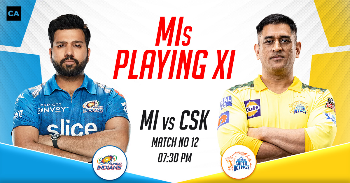 MI Playing XI vs CSK, IPL 2023, Match 12