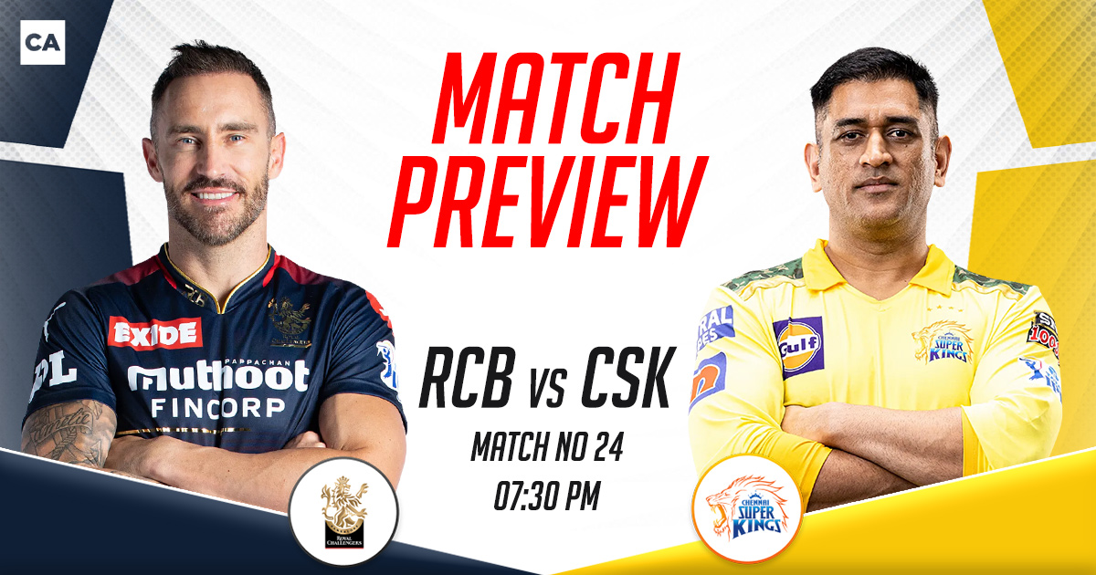 RCB Vs CSK Match Preview: IPL 2023, Match 24 - ANEWSWIRE