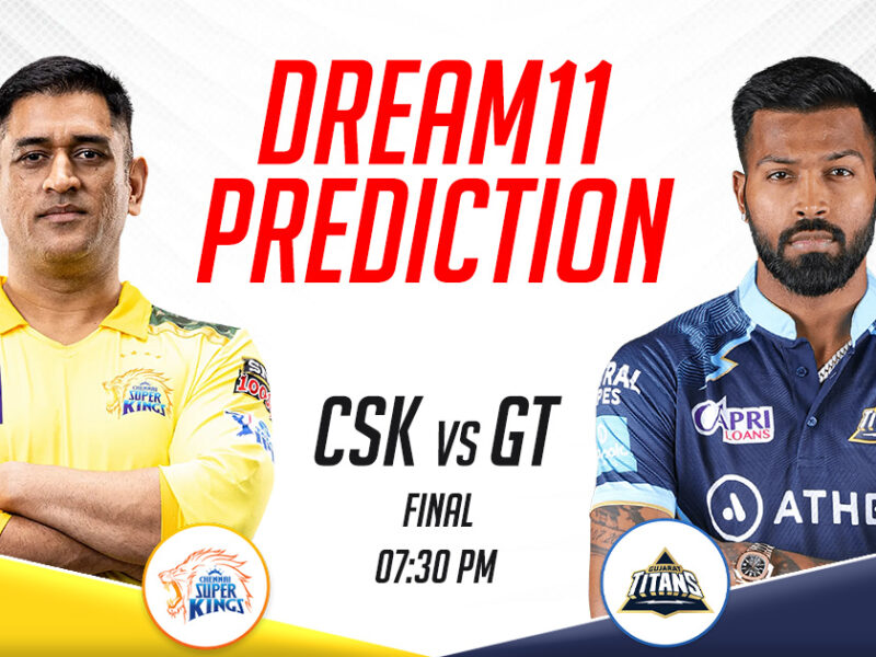 CHE vs GT Dream11 Prediction Today Match, Dream11 Team Today, Fantasy Cricket Tips- IPL 2023 Final