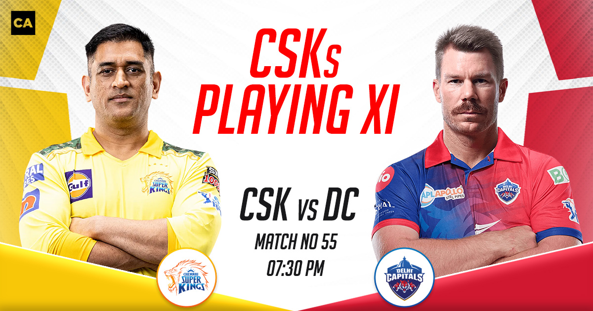 Csk Playing Xi Vs Dc Ipl 2023 Match 55