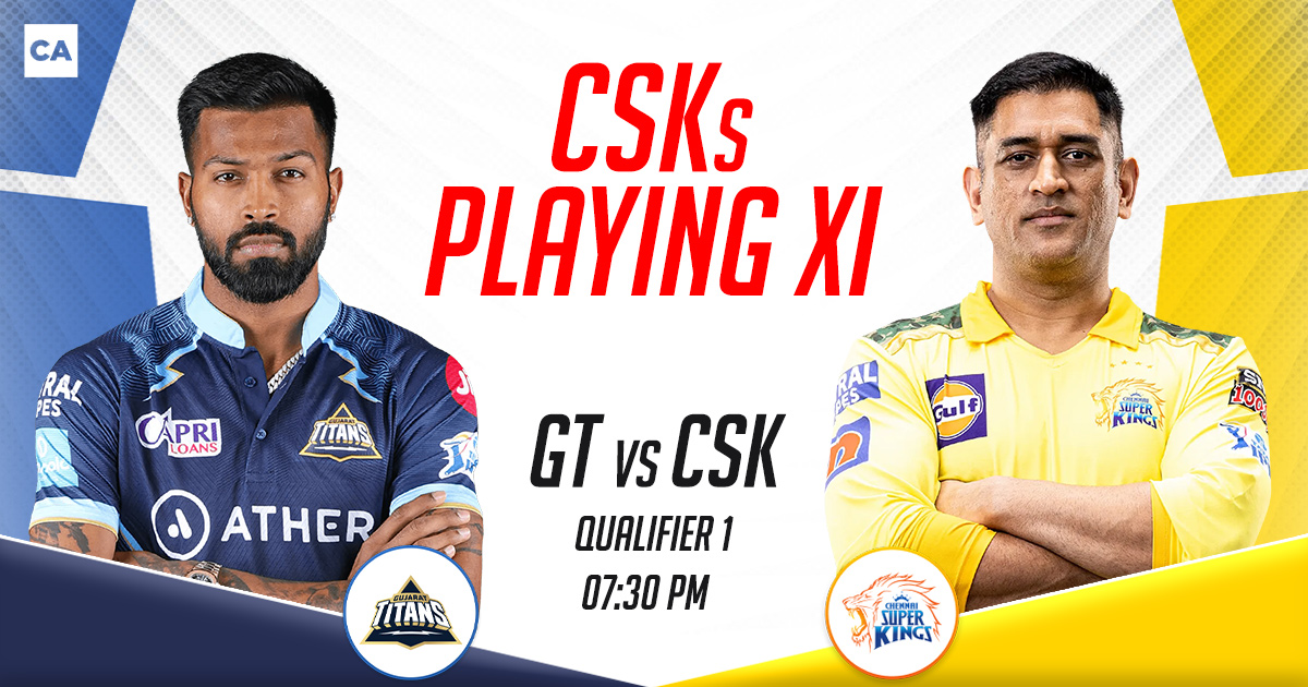 CSK Playing XI vs GT IPL 2023, Qualifier 1