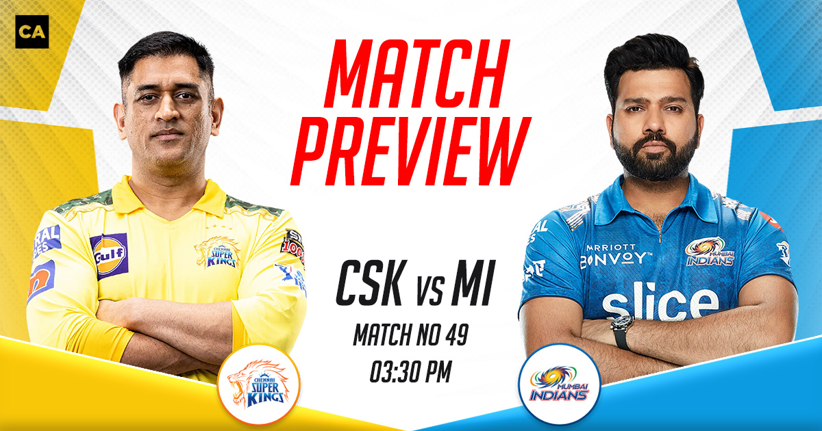 CSK vs MI Match Preview IPL 2023, Match 49 CricketAddictor