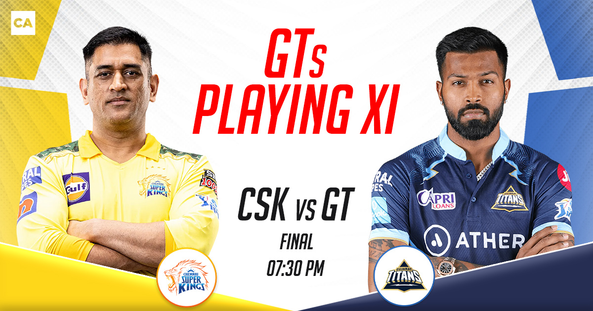 Ipl Final Gt Playing Xi Vs Csk Ipl 2023 