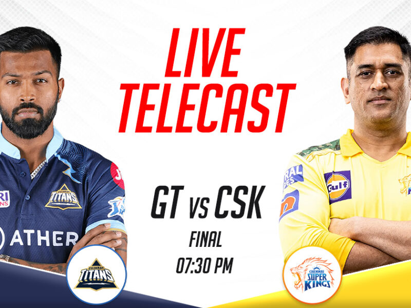 GT vs CSK Live Telecast Channel In India, IPL 2023 Final