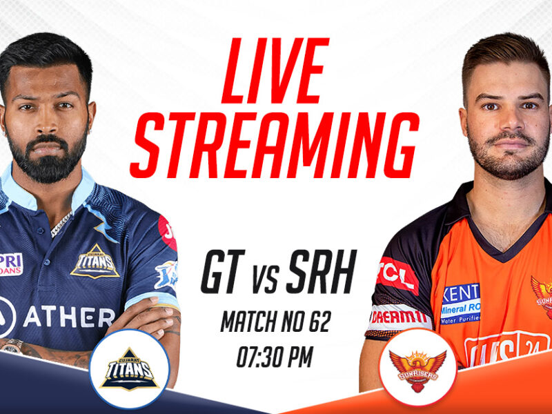 GT vs SRH Live Streaming Channel In India, IPL 2023, Mach 62