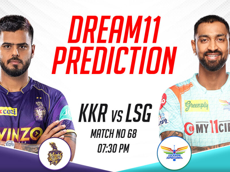 KKR vs LSG Dream11 Prediction Today Match, Dream11 Team Today, Fantasy Cricket Tips- IPL 2023, Match 68