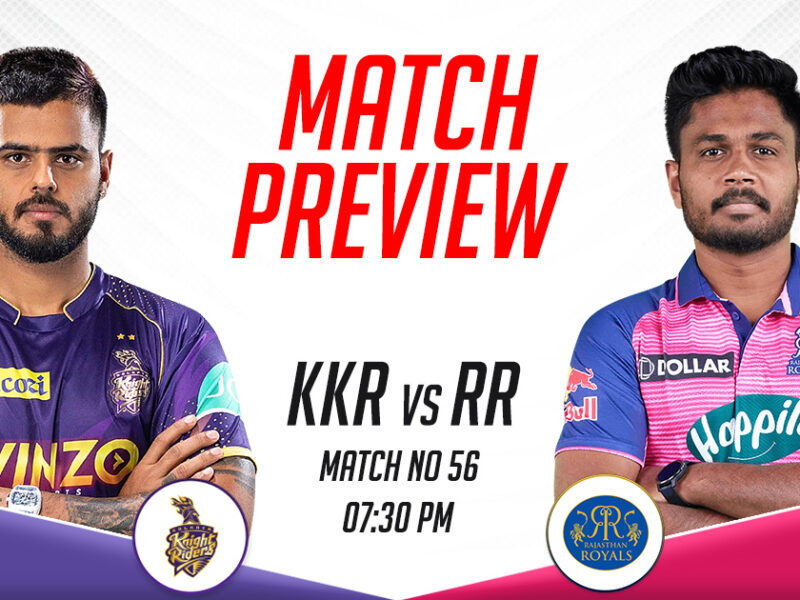 KKR vs RR Match Preview, IPL 2023, Match 56